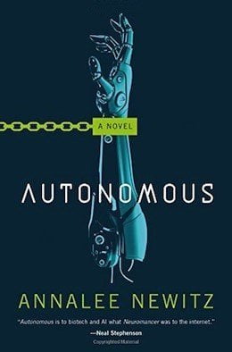 Autonomous by Annalee Newitz