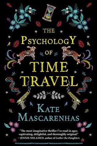 The Psychology of Time Travel by Kate Mascarenhas