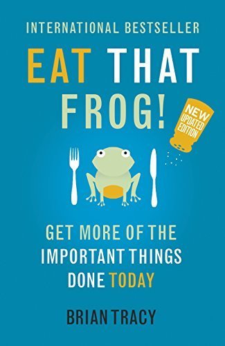 Eat That Frog by Brian Tracy