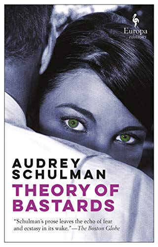 Theory of Bastards by Audrey Schulman