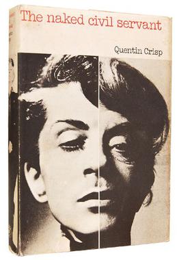 The Naked Civil Servant by Quentin Crisp